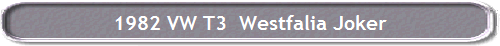 1982 VW T3  Westfalia Joker